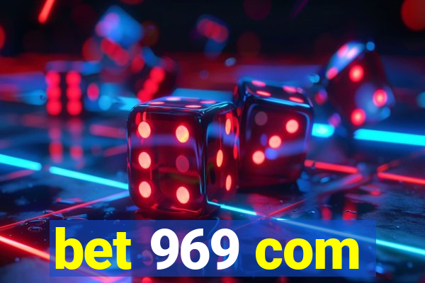 bet 969 com