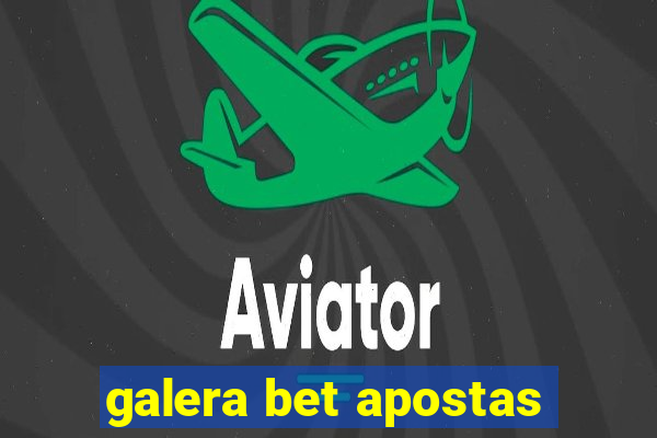 galera bet apostas