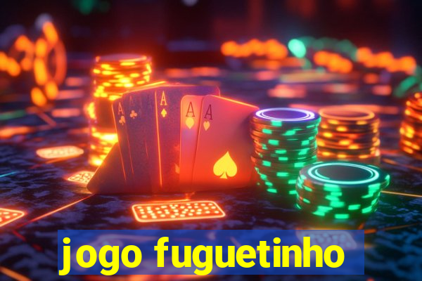 jogo fuguetinho