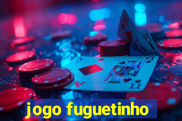 jogo fuguetinho