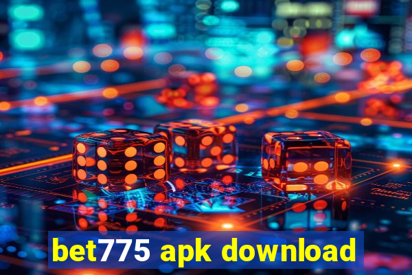 bet775 apk download