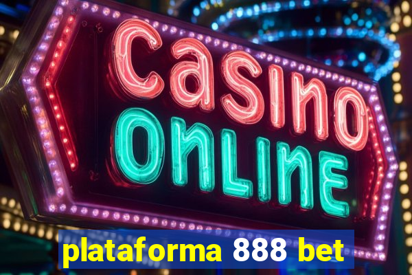 plataforma 888 bet