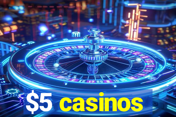 $5 casinos