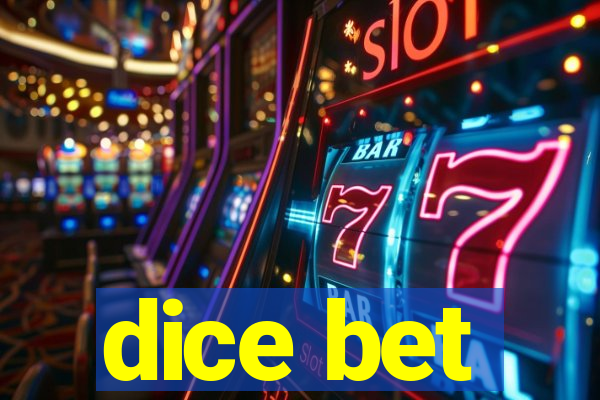 dice bet