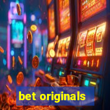 bet originals