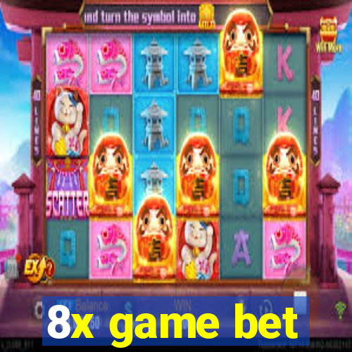 8x game bet