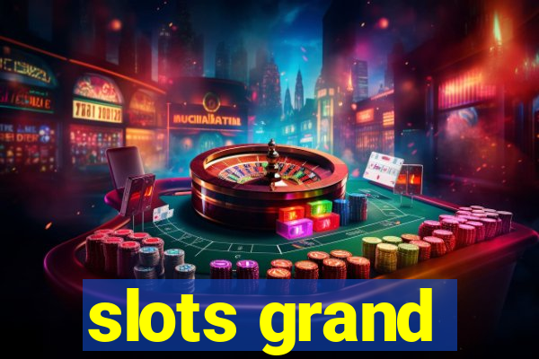 slots grand