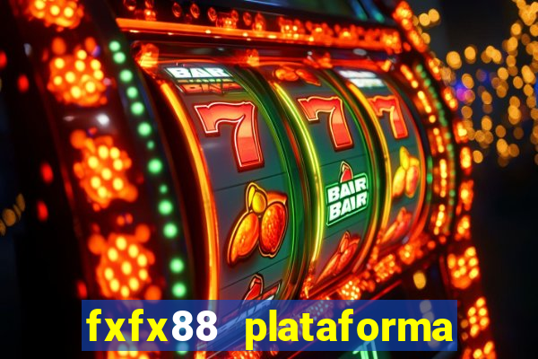 fxfx88 plataforma de jogos