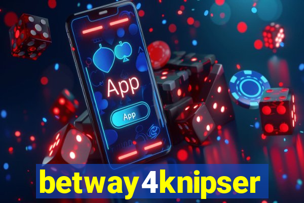 betway4knipser