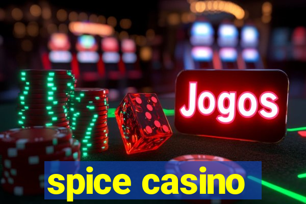 spice casino