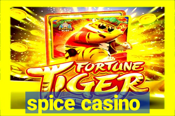 spice casino