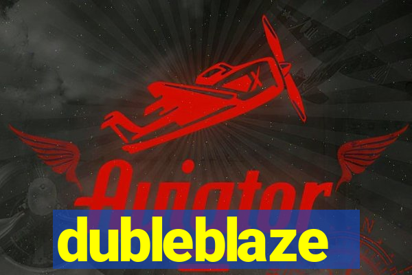 dubleblaze