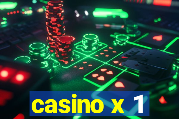 casino x 1