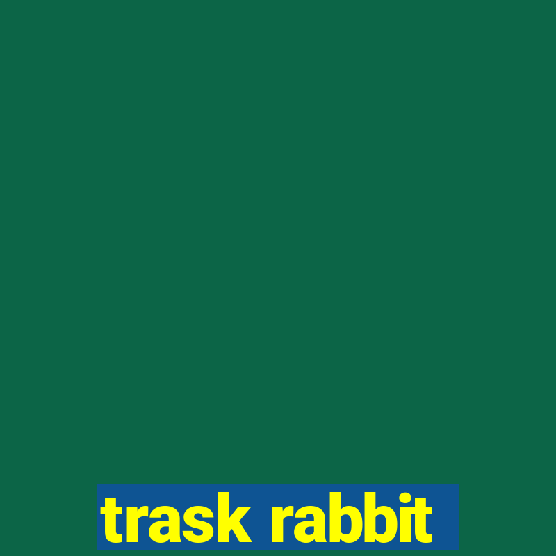 trask rabbit