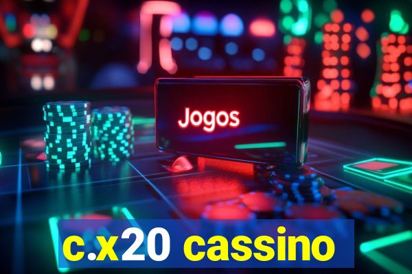 c.x20 cassino