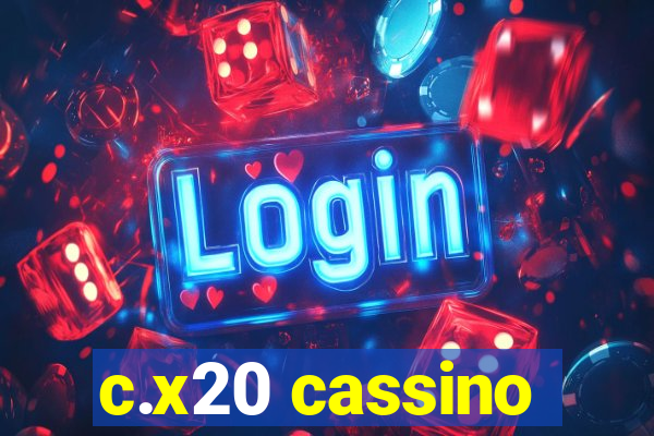 c.x20 cassino