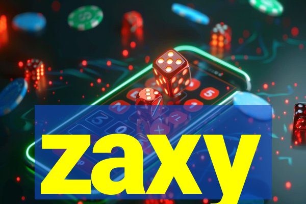 zaxy