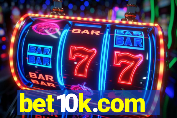 bet10k.com