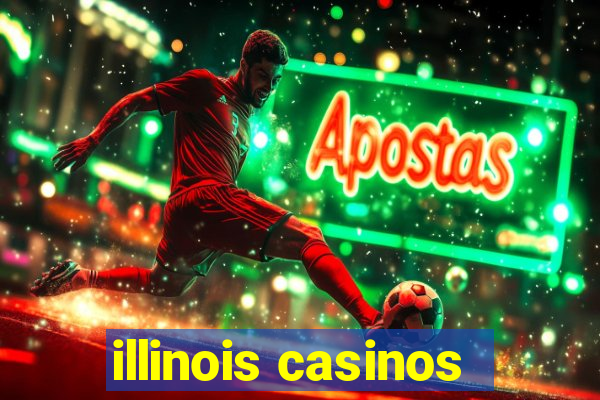 illinois casinos