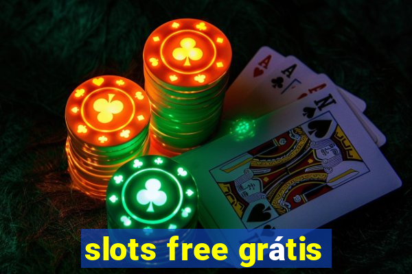 slots free grátis