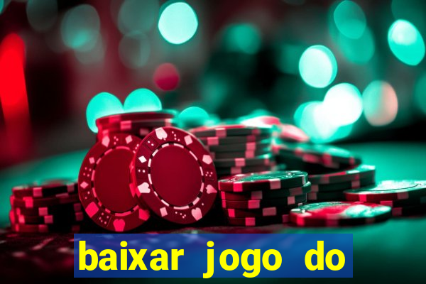 baixar jogo do tigre grátis