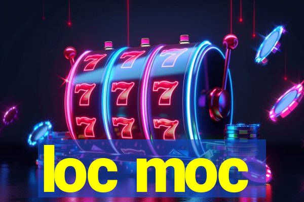 loc moc