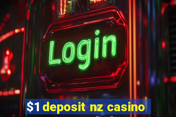 $1 deposit nz casino