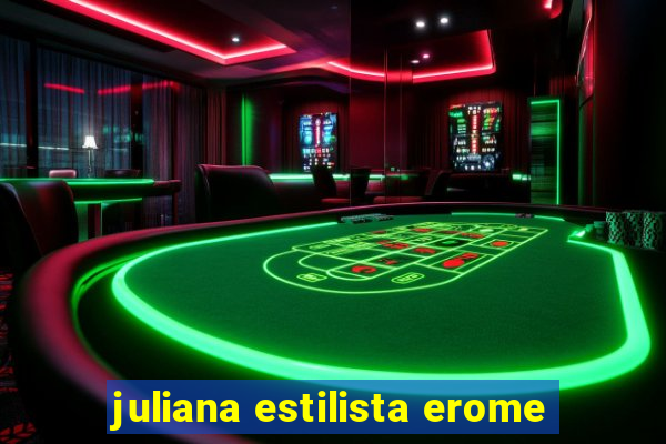 juliana estilista erome