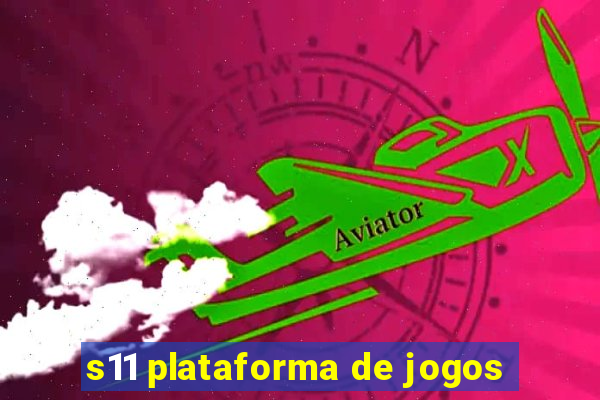 s11 plataforma de jogos