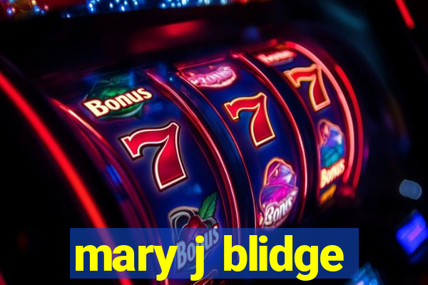 mary j blidge