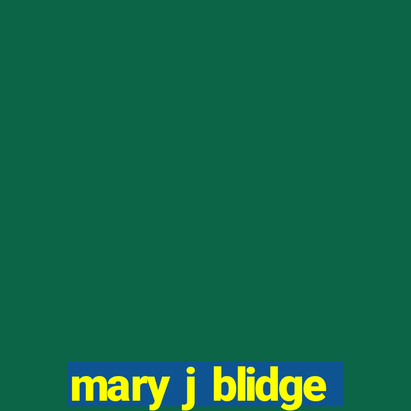 mary j blidge