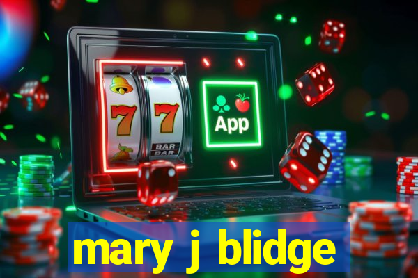 mary j blidge