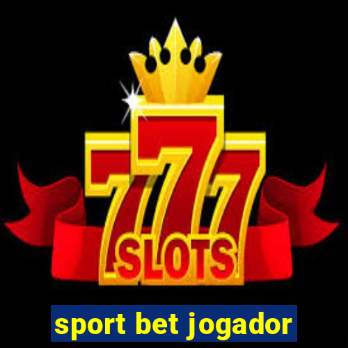 sport bet jogador