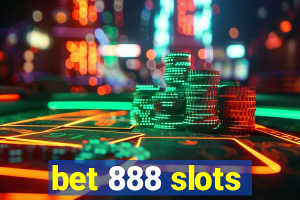 bet 888 slots