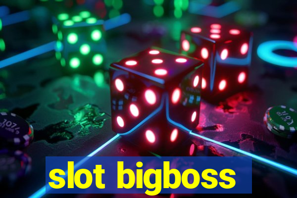 slot bigboss