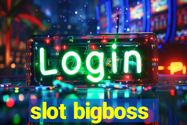 slot bigboss