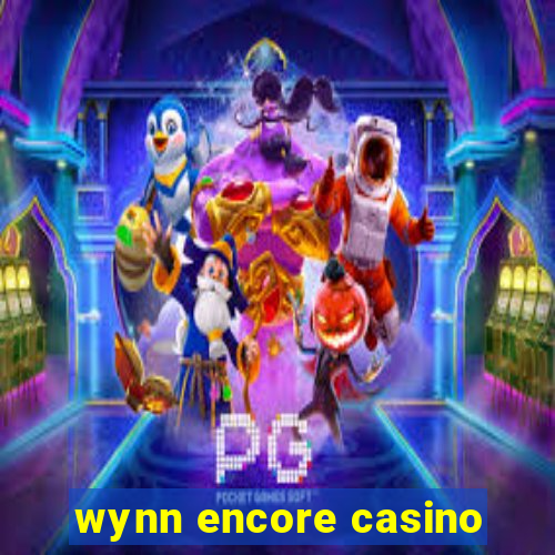 wynn encore casino