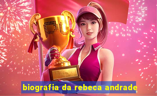 biografia da rebeca andrade