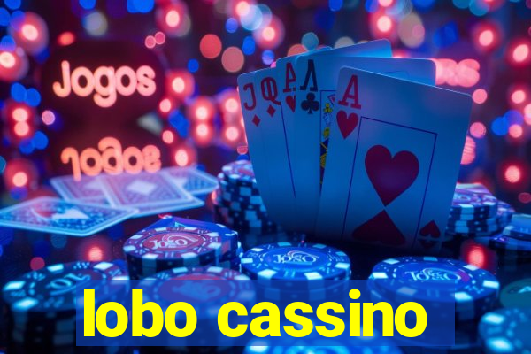 lobo cassino