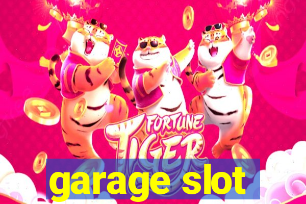 garage slot