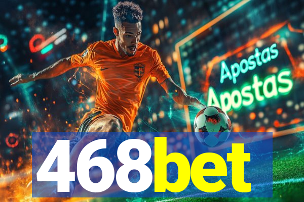 468bet