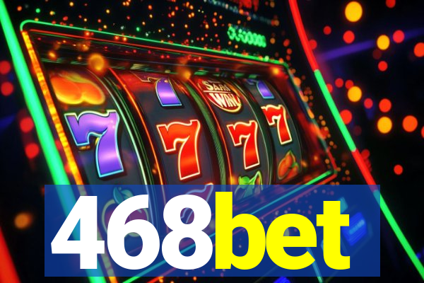 468bet