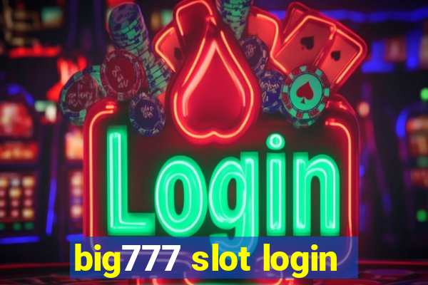 big777 slot login