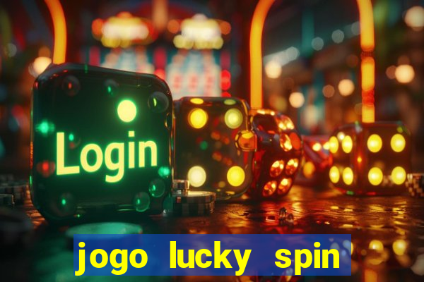 jogo lucky spin paga mesmo