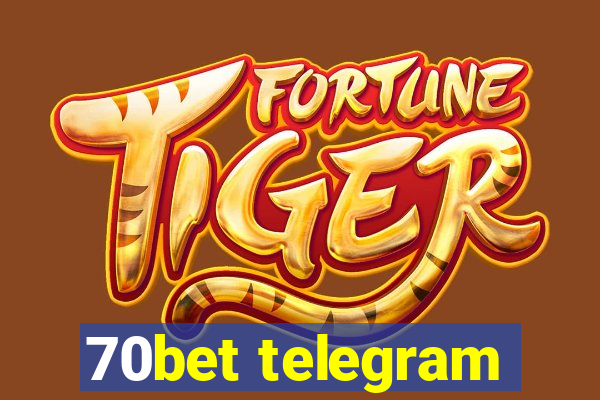 70bet telegram