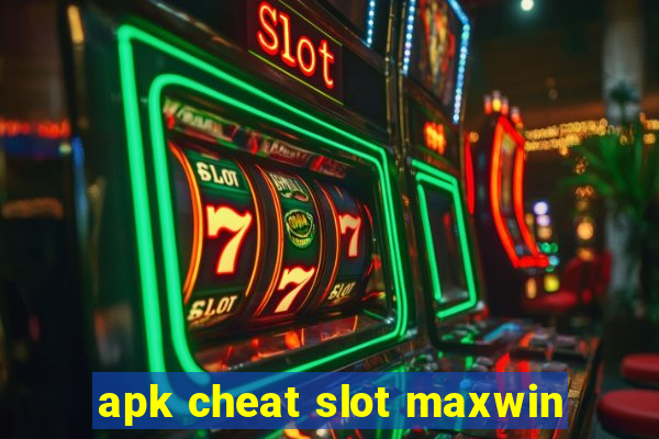 apk cheat slot maxwin