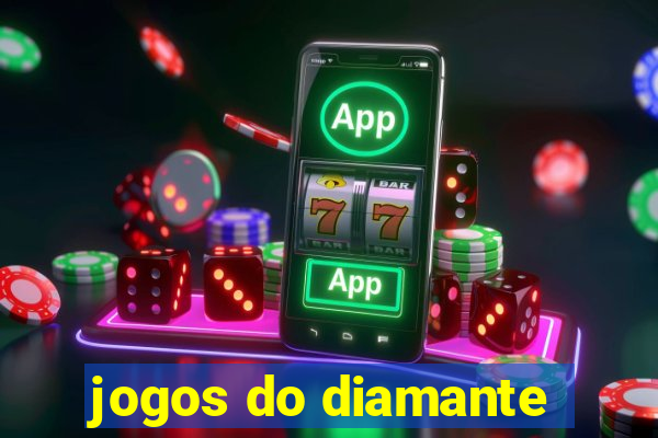 jogos do diamante