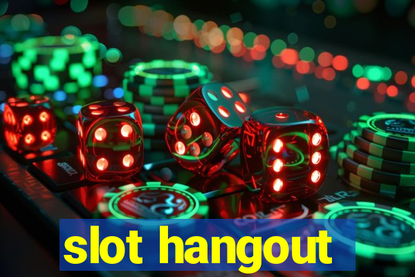 slot hangout