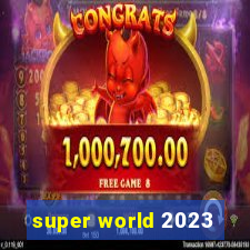 super world 2023