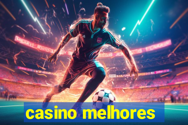 casino melhores